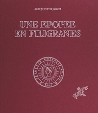Georges Detersannes - Une épopée en filigranes.