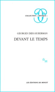 Georges Didi-Huberman - Devant Le Temps. Histoire De L'Art Et Anachronisme Des Images.