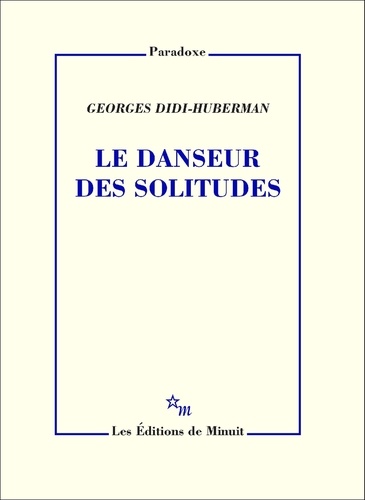 Le danseur des solitudes