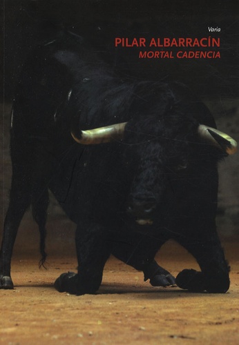 Georges Didi-Huberman - Mortal cadencia Pilar Albarracin - Edition trilingue français-espagnol-anglais.