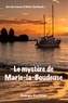 Georges Dintilhac - Le mystère de Marie la Boudeuse.
