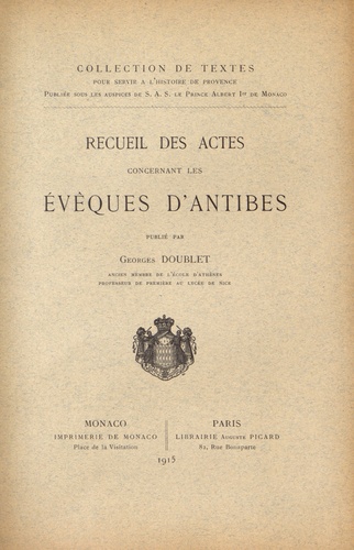 Georges Doublet - Recueil des actes concernant les évêques d'Antibes.