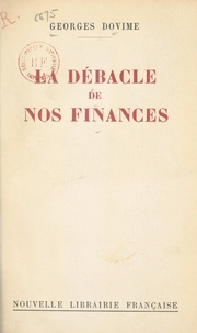 Georges Dovime - La débâcle de nos finances.