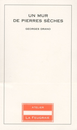 Georges Drano - Un mur de pierres sèches.