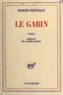 Georges Drouillat et Joseph Kessel - Le Gabin.