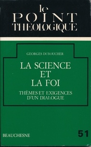 Georges Duboucher - La science et la foi.