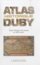 Georges Duby - Atlas historique Duby.