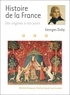 Georges Duby - Histoire de la France - Des origines à nos jours.