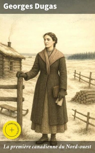 La première canadienne du Nord-ouest