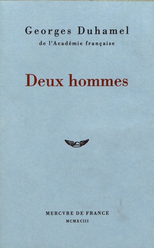 Georges Duhamel - Deux hommes.