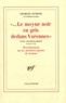 Georges Dumézil - " Le Moyne noir en gris dedans Varennes ". (suivie d'un) Divertissement sur les dernières paroles de Socrate - Sotie nostradamique.