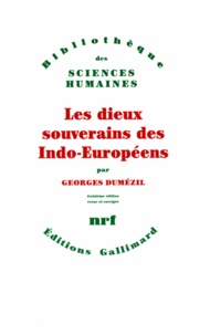 Georges Dumézil - Les Dieux Souverains Des Indo-Europeens. 3eme Edition.