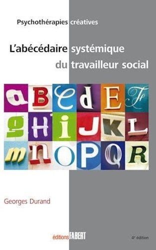 L'abécédaire systémique du travailleur social 3e édition