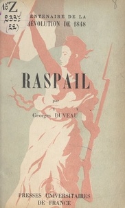 Georges Duveau et  Comité national du centenaire - Raspail.