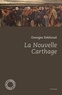 Georges Eekhoud - La Nouvelle Carthage.