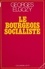 Le Bourgeois socialiste ou Pour un post-libéralisme