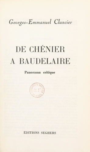 De Chénier à Baudelaire, panorama critique