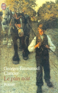 Georges-Emmanuel Clancier - Le pain noir.