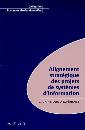 Georges Epinette - Alignement des projets informatiques - Un retour d'expériences.