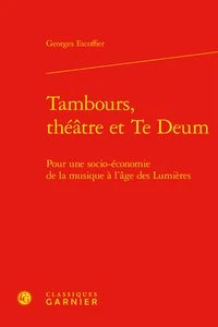 Tambours, théâtre et te deum