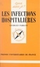Georges Fabiani et Paul Angoulvent - Les infections hospitalières.
