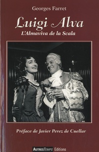 Georges Farret - Luigi Alva - L'Almaviva de la Scala.