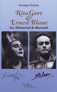 Georges Farret - Rita Gorr & Ernest Blanc - Les Telramund de Bayreuth.