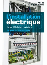 L'installation électrique dans l'Habitat existant