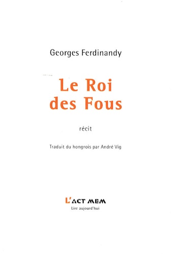 Georges Ferdinandy - Le Roi des fous.