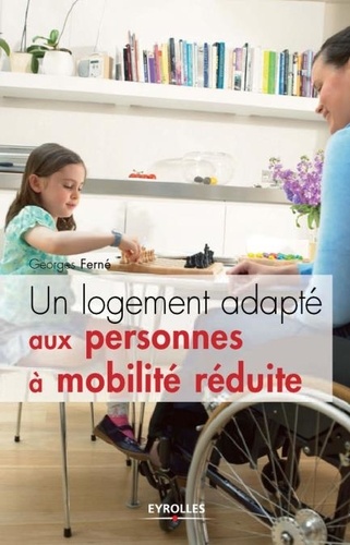 Georges Ferné - Un logement adapté aux personnes à mobilité réduite.