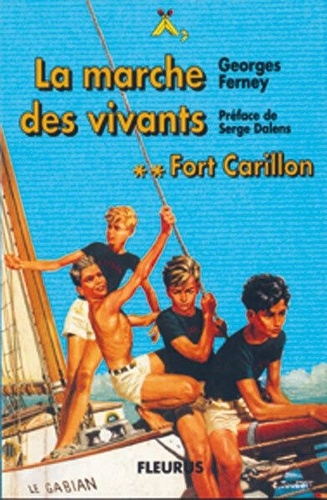 Georges Ferney - Fort Carillon Tome 2 : La Marche Des Vivants.