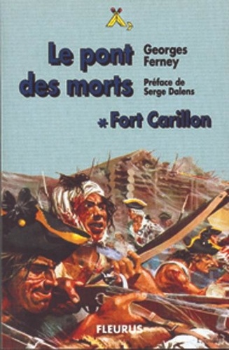 Georges Ferney - Le pont des morts - Tome 1.