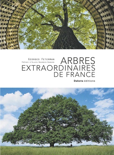 Georges Feterman - Arbres extraordinaires de France.