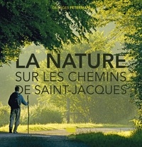 Georges Feterman - La nature - Sur les chemins de Saint-Jacques.