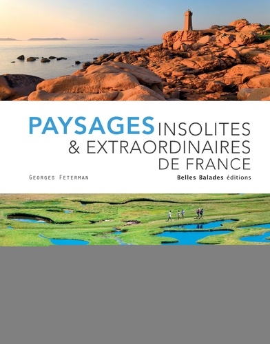 Paysages insolites & extraordinaires de France  Edition de luxe