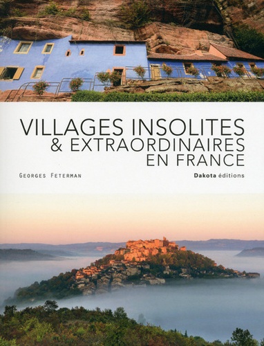Villages insolites et extraordinaires en France