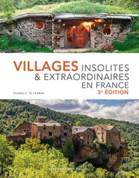 Georges Feterman - Villages insolites & extraordinaires de France.
