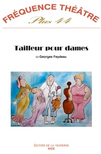 Georges Feydeau - Tailleur pour dames.