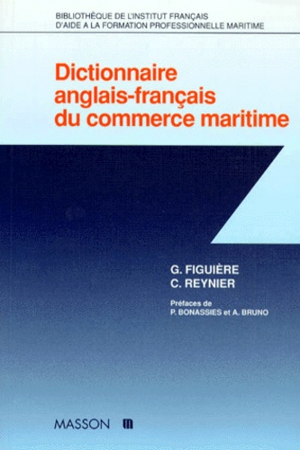 Georges Figuière - Dictionnaire anglais-français du commerce maritime.