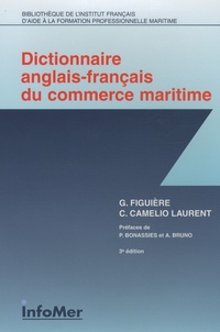 Georges Figuière et Christiane Camelio Laurent - Dictionnaire anglais-français du commerce maritime.