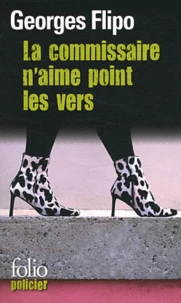 La commissaire n'aime point les vers
