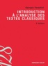 Georges Forestier - Introduction à l'analyse des textes classiques - Eléments de rhétorique et de poétique du XVIIe siècle.