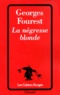 Georges Fourest - La négresse blonde.
