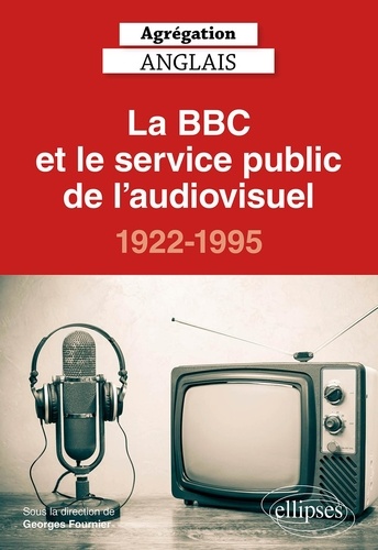 La BBC et le service public de l'audiovisuel, 1922-1995