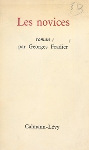 Georges Fradier - Les novices.