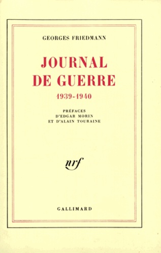 Georges Friedmann - Jour de guerre 1939-1940.