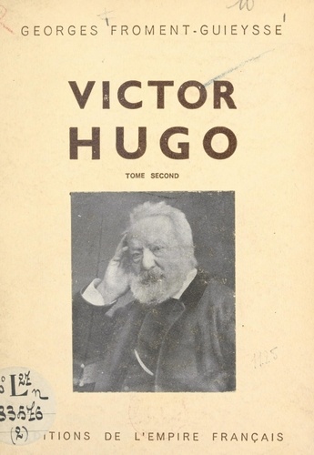 Victor Hugo (2). Avec deux portraits et 14 reproductions hors-texte