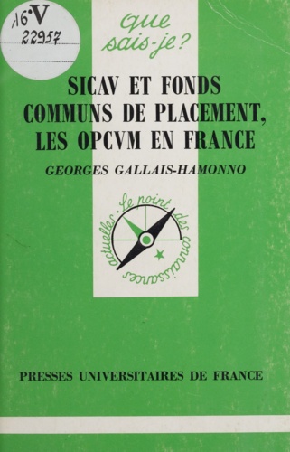 SICAV ET FONDS COMMUNS DE PLACEMENT, LES OPCVM EN FRANCE. 2ème édition