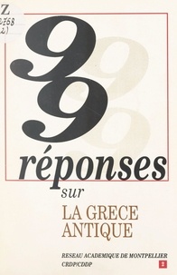 Georges Gensane - 99 réponses sur la Grèce antique.