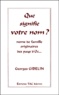 Georges Gibelin - Que signifie votre nom ? Etude onomastique des noms de famille originaires des pays d'Oc.